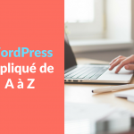 Miniature - WordPress explique de A a Z
